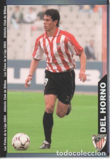 Collezionismo sportivo: Cromo E004276: Trading Card. Las Fichs de la Liga 2004. n&ordm; 176 Del Horno. Defensa. A.&Ccedil;C. De Bilbao -
