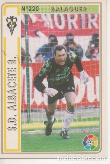 Collectionnisme sportif: Cromo E003545: Trading Card. Las Fichas de la Liga 94-95. n&ordm; 220 Balaguer, S.D. Albacete B. - LFP