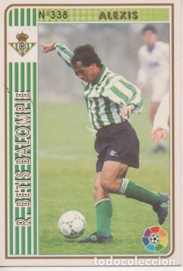 Collectionnisme sportif: Cromo E003568: Trading Card. Las Fichas de la Liga 94-95. n&ordm; 338 Alexis, R.Betis Balonpi&eacute; - LFP