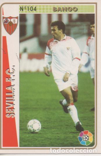 Colecionismo desportivo: Cromo E003516: Trading Card. Las Fichas de la Liga 94-95. n&ordm; 104 Banco, Sevilla F.C. - LFP