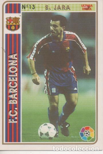 Collectionnisme sportif: Cromo E003494: Trading Card. Las Fichas de la Liga 94-95. n&ordm; 13 S, Jara, F.C.Barcelona - LFP