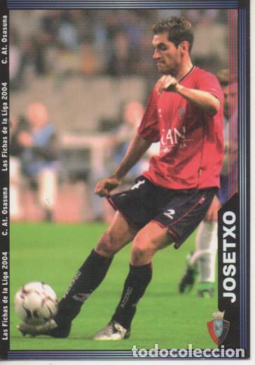 Collectionnisme sportif: Cromo E004294: Trading Card. Las Fichas de la Liga 2004. n&ordm; 277 Josetxo. Defensa. A.C. Osasuna - LPF