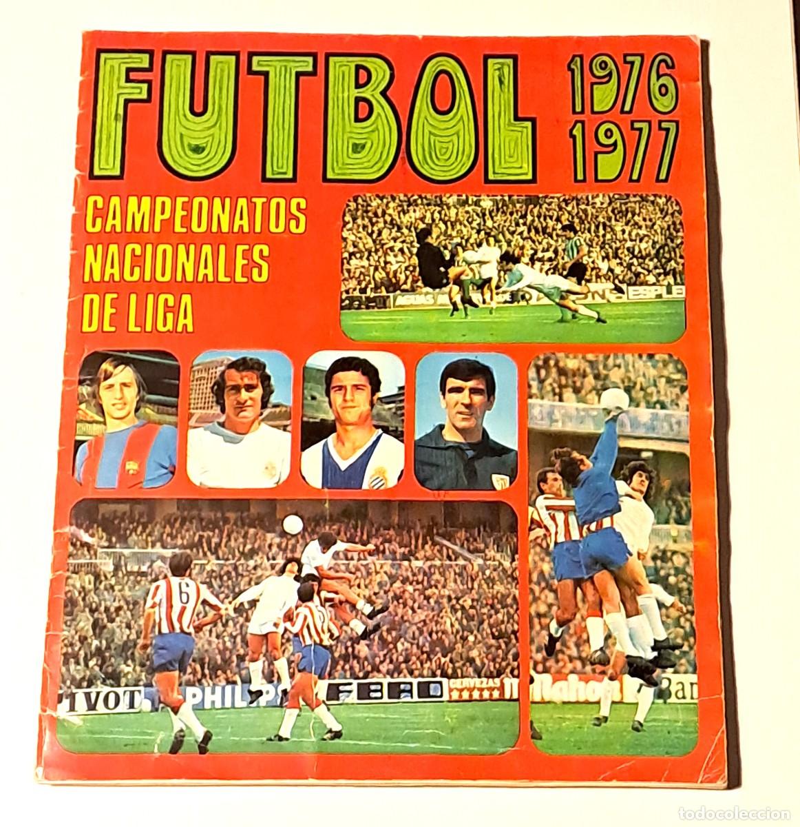 Coleccionismo deportivo: ALBUM LIGA 76 77 1976 1977 CAMPEONATOS NACIONALES RUIZ ROMERO faltan 4 cromos