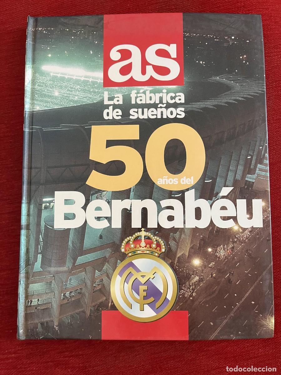 Coleccionismo deportivo: AS ALBUM DE CROMOS VACIO SIN CROMOS LA FABRICA DE SUE&Ntilde;OS 50 A&Ntilde;OS DEL BERNABEU REAL MADRID 1947-1997