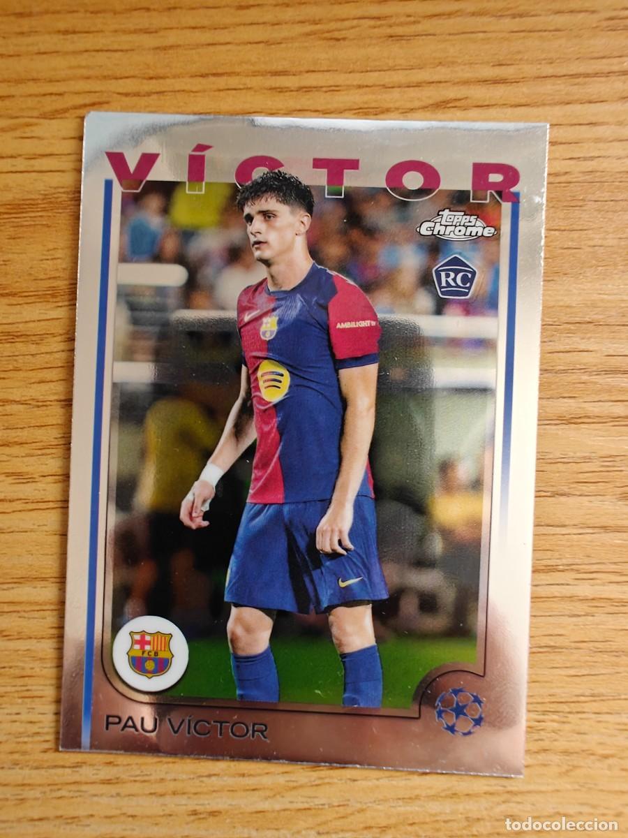 Colecionismo desportivo: Pau Victor 16 Topps Chrome 24 25 Barcelona 2024 2025