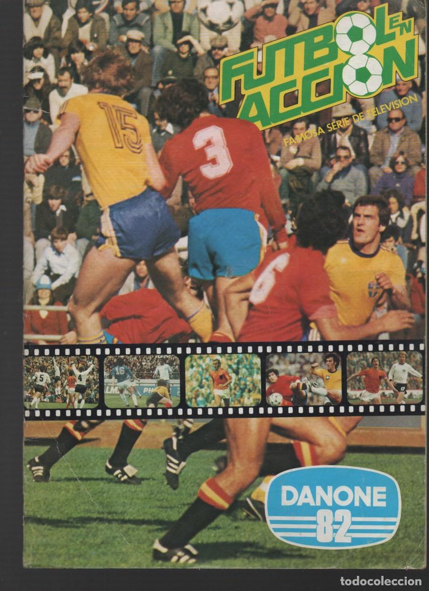 Coleccionismo deportivo: ALBUM CROMOS FUTBOL EN ACCION. DANONE 82. ESTADO PLANCHA. POCOS CROMOS