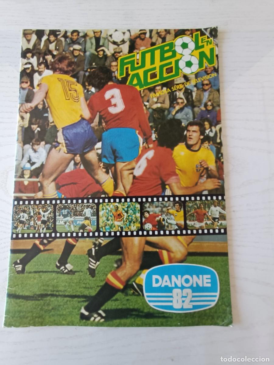 Coleccionismo deportivo: FUTBOL EN ACCION DANONE 82 VER FOTOS no muchos cromos, incompleto