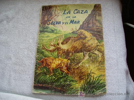 Collectable Incomplete Albums: LA CAZA EN LA SELVA Y EL MAR