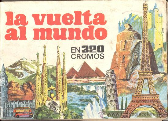 Collectable Incomplete Albums: ALBUM CROMOS CASI COMPLETO LA VUELTA AL MUNDO EN 320