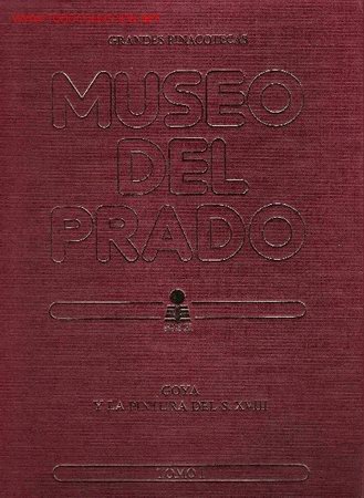 Collectionnisme Albums: Goya y la pintura del s. XVIII
