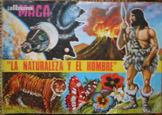 Coleccionismo &Aacute;lbumes: La naturaleza y el hombre - Album Maga