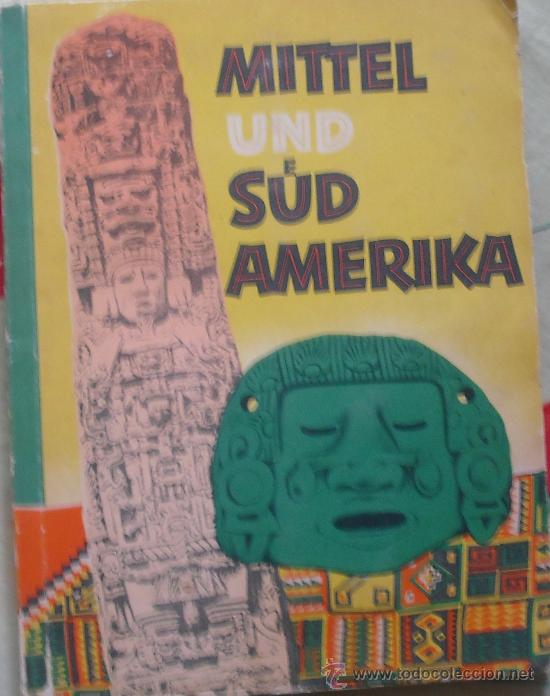 Collectable Incomplete Albums: ALBUM ALEMAN DE 1953, MITTEL UND S&Uuml;D AMERIKA, 98 CROMOS, FALTA EL 27