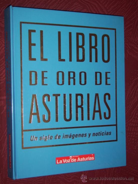 Collectable Incomplete Albums: El libro de oro de Asturias: un siglo de im&aacute;genes y noticias por La Voz de Asturias y Trea en 1998