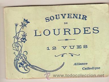 Collezionismo Album: 1054 - SOUVENIR DE LOURDES - 12 ANTIQUISIMAS VISTAS - ALLIANCE CATHOLIQUE (9,5X6,5 CM)
