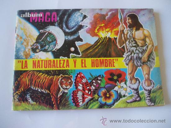 Coleccionismo &Aacute;lbumes: ALBUM CROMOS MAGA LA NATURALEZA Y EL HOMBRE FALTAN 55 CROMOS