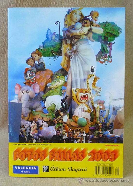 Collectable Incomplete Albums: ALBUM FOTOGRAFICO, FOTO FALLAS 2003 , 24X17CM , ALBUM BAYARRI,