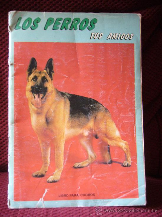 Collectionnisme Albums: ALBUM DE CROMOS &rdquo;LOS PERROS TUS AMIGOS&rdquo;.
