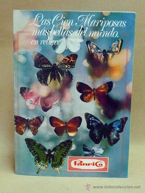 Colecionismo Cadernetas: ALBUM, LAS CIEN MARIPOSAS MAS BELLAS DEL MUNDO EN RELIEVE, PANRICO