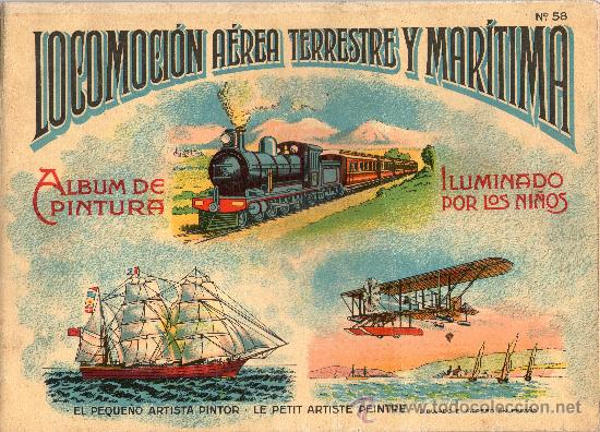 Collectable Incomplete Albums: &Aacute;LBUM DE PINTURA - ILUMINADO POR LOS NI&Ntilde;OS - &rdquo;LOCOMOCI&Oacute;N, A&Eacute;REA, TERRESTRE Y MAR&Iacute;TIMA&rdquo; - A&Ntilde;OS 20.