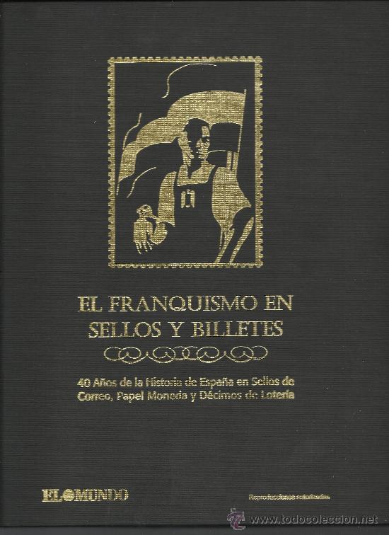 Collectionnisme Albums: Album para coleccionar sellos billetes y loteria El franquismo en sellos y billetes nuevo