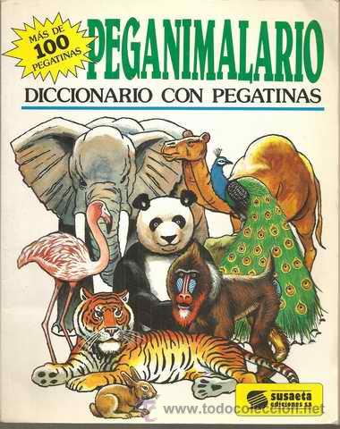 Collectionnisme Albums: PEGANIMALARIO - DICCIONARIO CON PEGATINAS - INCOMPLETO - SUSAETA 1991