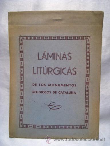 Coleccionismo &Aacute;lbumes: LAMINAS LITURGICAS DE LOS MONUMENTOS RELIGIOSOS DE CATALU&Ntilde;A