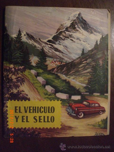 Coleccionismo &aacute;lbumes: EL VEHICULO Y EL SELLO - Foto 1