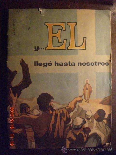 Collectable Incomplete Albums: Y..EL LLEGO HASTA NOSOTROS CHOCOLATES LOYOLA