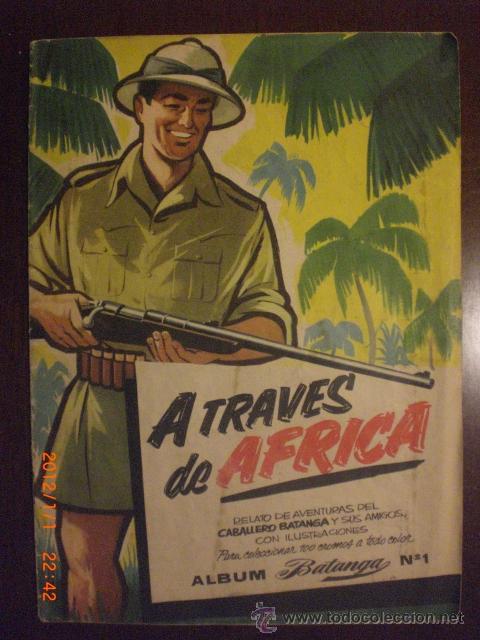 Collectable Incomplete Albums: A TRAVES DE AFRICA N&ordm; 1 - CHOCOLATES BATANGA
