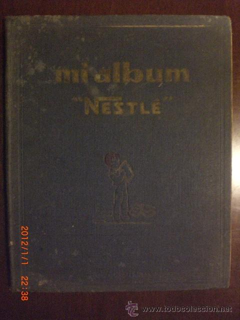 Collectable Incomplete Albums: MI ALBUM - CHOCOLATES NESTLE