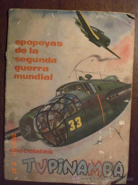 Collectionnisme Albums: EPOPEYAS DE LA SEGUNDA GUERRA MUNDIAL - CHOCOLATES TUPINAMBA