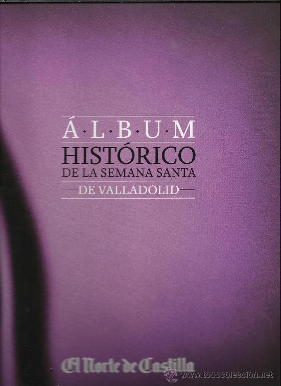 Collectionnisme Albums: ALBUM DE SEMANA SANTA DE VALLADOLID COLECCION DE 110 CROMOS CON 86 CROMOS VER FOTOS