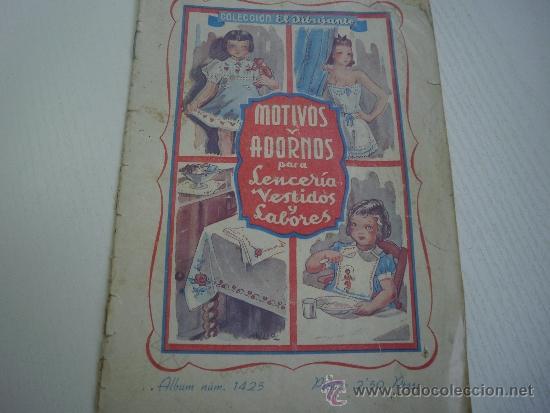 Collectionnisme Albums: MOTIVOS Y ADORNOS PARA LENCERIA - VESTIDOS Y LABORES - ALBUM 1425 - A&Ntilde;OS 40/50