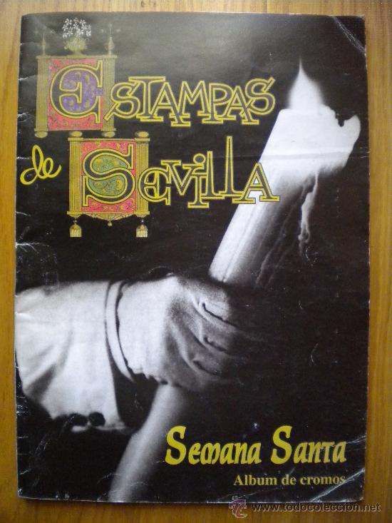 Collectable Incomplete Albums: ALBUM DE CROMOS VACIO DE LA SEMANA SANTA DE SEVILLA,solo cinco cromos