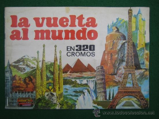 Colecionismo Cadernetas: La vuelta al mundo en 320 cromos - Album incompleto editado por Bruguera en 1971 - Ver descripci&oacute;n