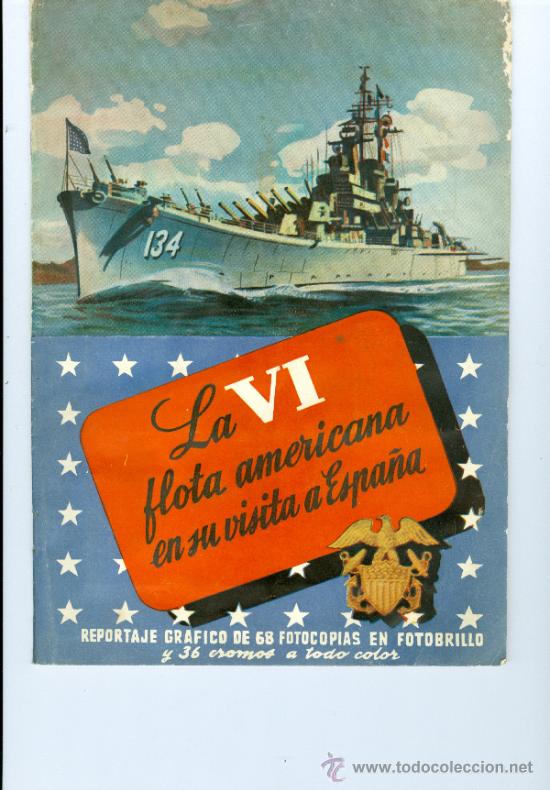 Colecionismo Cadernetas: LA VI FLOTA AMERICANA EN SU VISITA A ESPA&Ntilde;A - FALTAN 28 CROMOS DE 104 (de RUIZ ROMERO A&ntilde;o 1950)