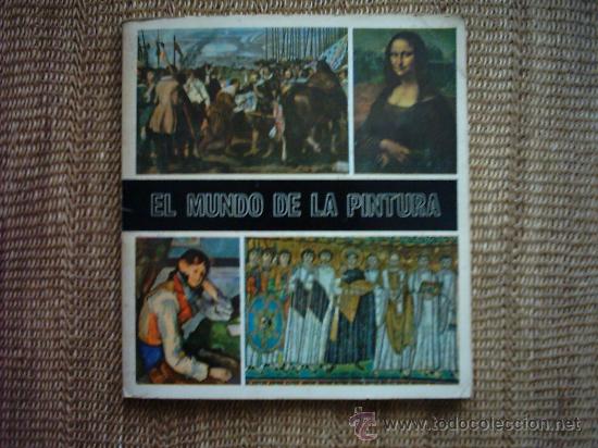 Collectable Incomplete Albums: EL MUNDO DE LA PINTURA. 1967. CON 269 FOTOGRABADOS DE UN TOTAL DE 280.