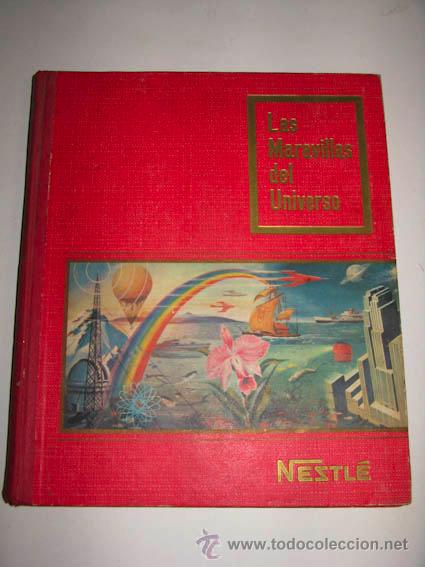 Collezionismo Album: &Aacute;lbum de cromos LAS MARAVILLA DEL UNIVERSO editado por NESTL&Eacute;.