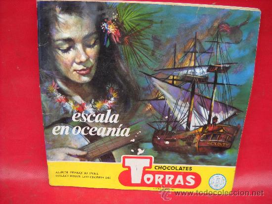 Colecionismo Cadernetas: &Aacute;LBUM CHOCOLATE TORRAS ESCALA EN OCEAN&Iacute;A