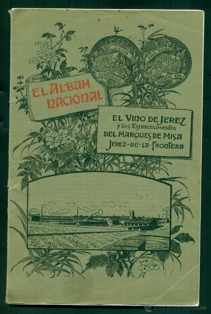 Collezionismo Album: TC0746. EL ALBUM NACIONAL - EL VINO DE JEREZ Y LOS ESTABLECIMIENTOS DEL MARQUES DE MISA (JEREZ)