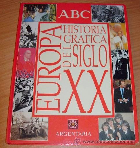 Coleccionismo &Aacute;lbumes: Europa Historia Grafica del siglo XX ABC