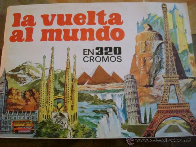 Collezionismo Album: ALBUM DE CROMOS- LA VUELTA AL MUNDO EN 320 CROMOS
