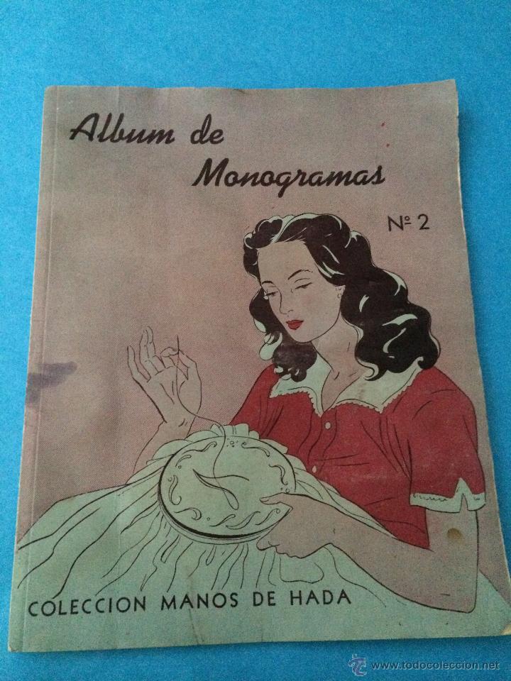 Collectionnisme Albums: ALBUM DE MONOGRAMAS - N&ordm; 2 - COLECCION MANOS DE HADA - EDITORIAL SOPENA ARGENTINA - A&Ntilde;O 1946