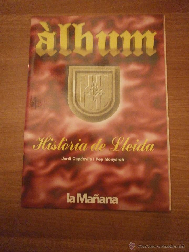 Collectionnisme Albums: ALBUM VACIO DE HISTORIA  DE LLEIDA -- LA MA&Ntilde;ANA