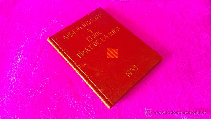 Collectable Incomplete Albums: ALBUM RECORD A ENRIC PRAT DE LA RIBA, J. AMILL ESTADELLA, 1935