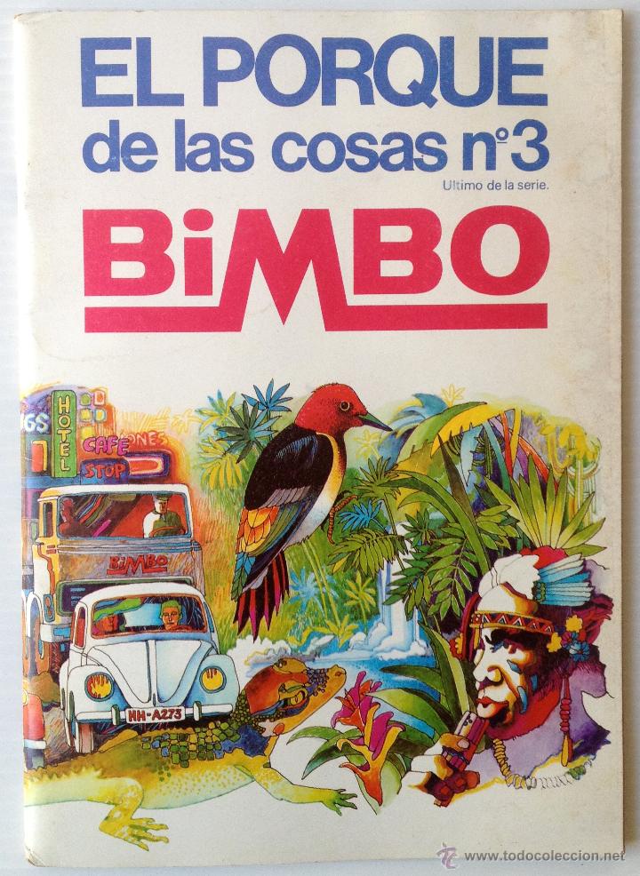 Collectionnisme Albums: ALBUM EL PORQUE DE LAS COSAS 3. BIMBO, 1973. VAC&Iacute;O. EN MUY BUEN ESTADO. VER FOTOS.
