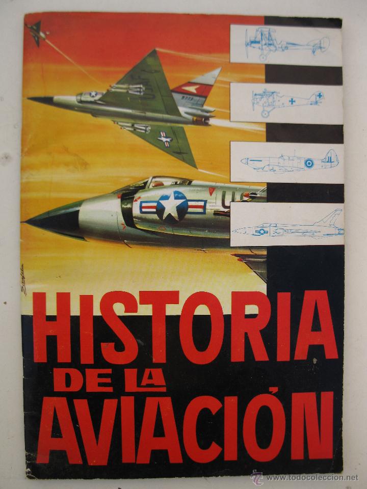 Colecionismo Cadernetas: &Aacute;LBUM DE CROMOS - HISTORIA DE LA AVIACI&Oacute;N - EDICIONES TORAY - A&Ntilde;O 1963.