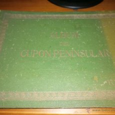 Coleccionismo Álbumes: ÁLBUM DEL CUPÓN PENINSULAR - TOMO I - EDITORIAL C. PENINSULAR - 1932 - INCOMPLETO.