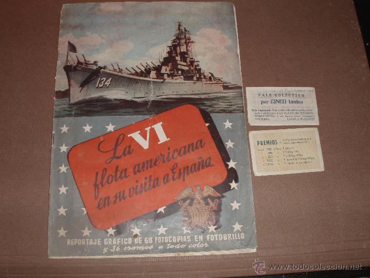 Collectionnisme Albums: ALBUM LA VI FLOTA AMERICANA EN SU VISITA A ESPA&Ntilde;A CASI COMPLETO EDICION ESPECIAL MARZO 1955