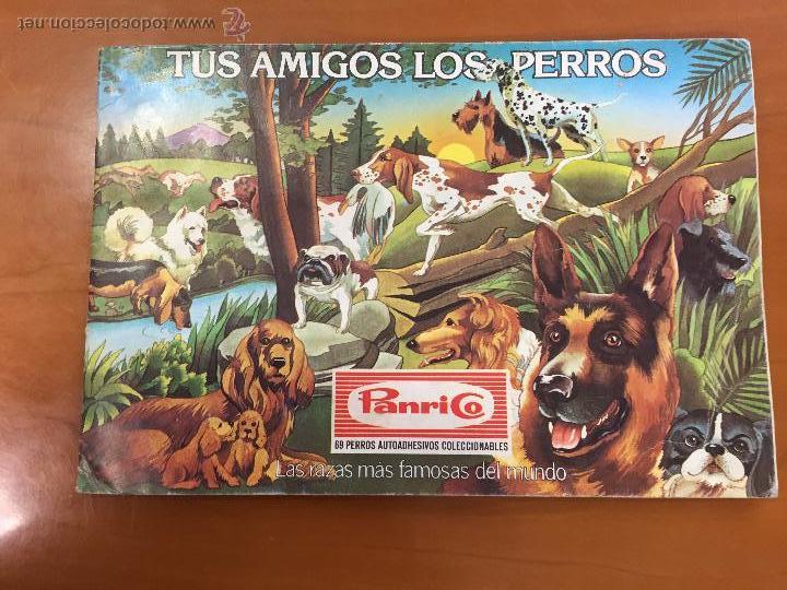 Collezionismo Album: TUS AMIGOS LOS PERROS ALBUM CON 56 CROMOS SE VENDEN SUELTOS